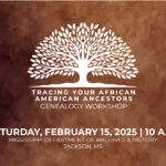 Tracing Your African American Ancestors Genealogy Workshop