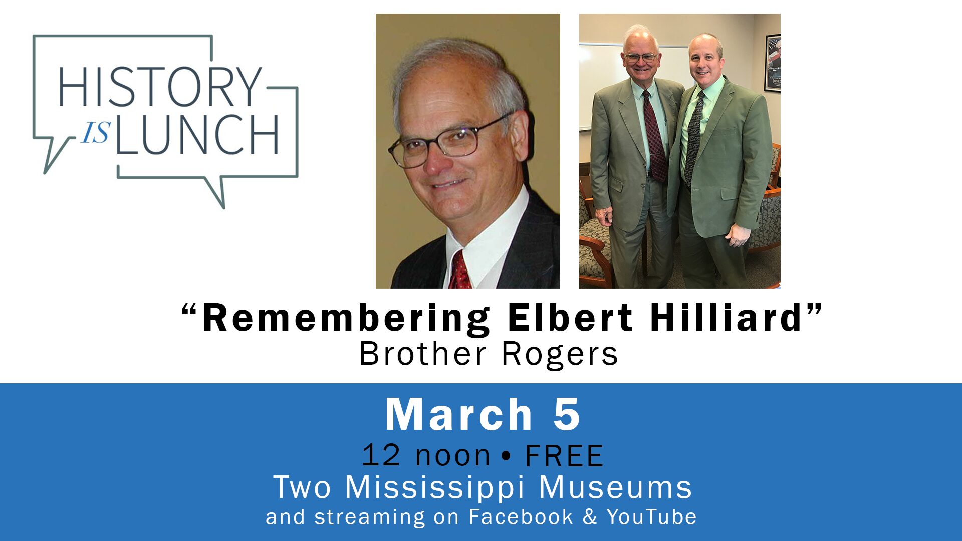 History Is Lunch: Brother Rogers, “Remembering Elbert Hilliard”