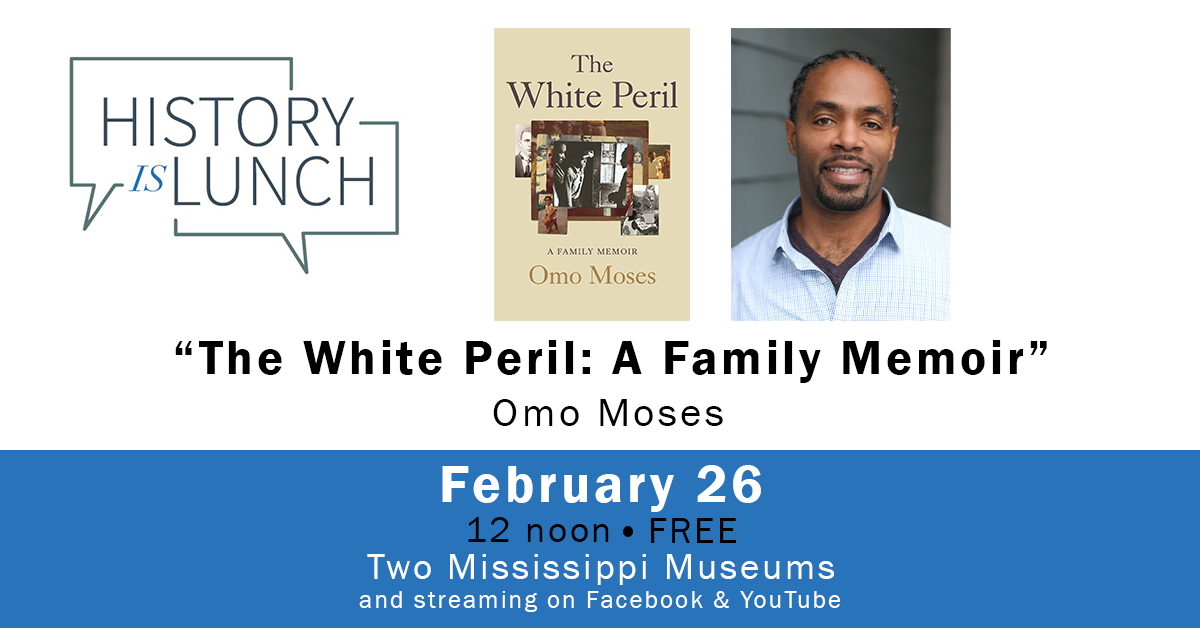 History Is Lunch: Omo Moses, "The White Peril: A Family Memoir"