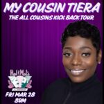 My Cousin Tiera: The All Cousins Kick Back Tour