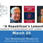 History Is Lunch: Bill Crawford and Luther Munford, "A Republican's Lament: Mississippi Needs Good Government Conservatives