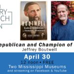 History Is Lunch: Jeffrey Boutwell, "Radical Republican and Champion of Democracy"