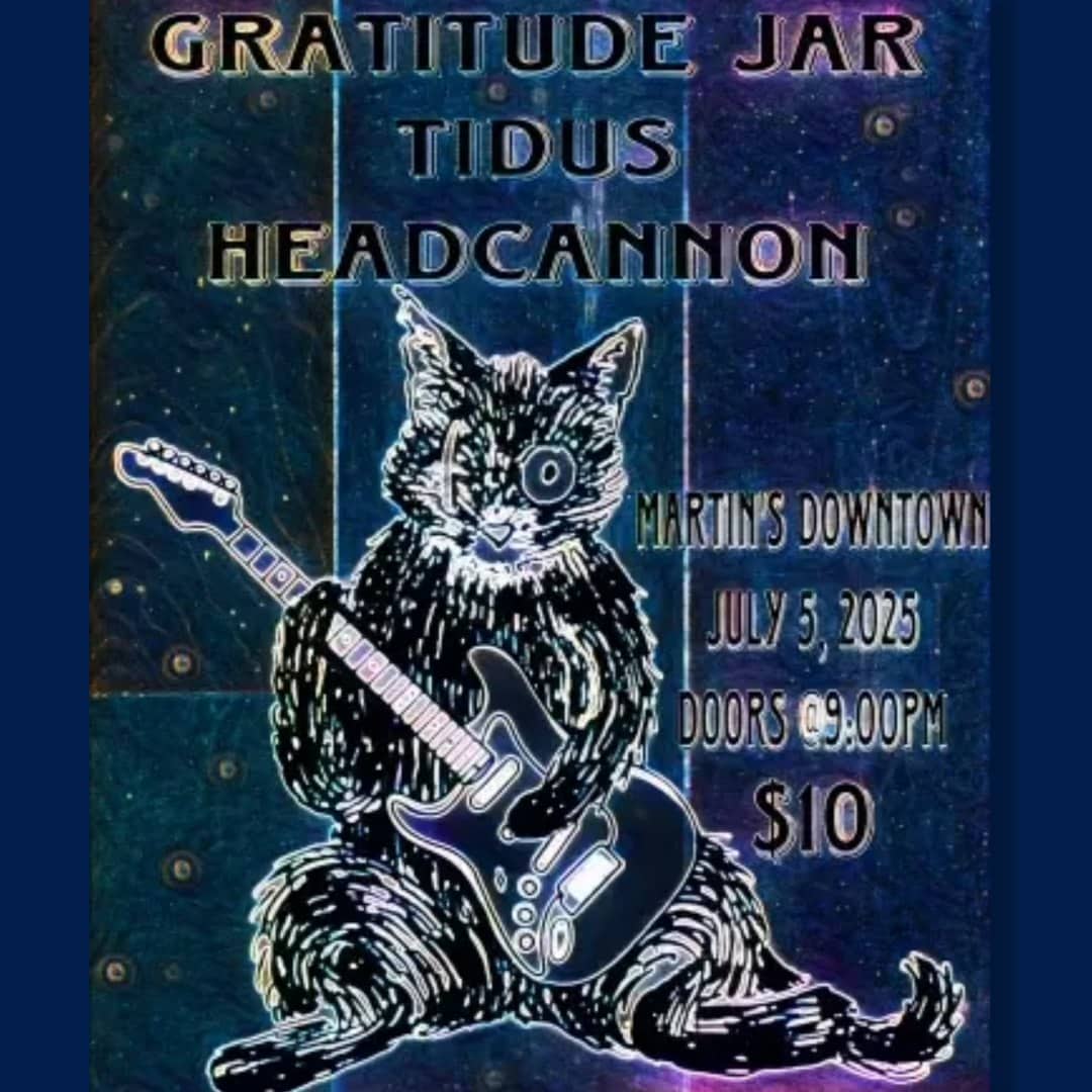 Gratitude Jar, Tidus, and Headcannon at Martin’s Downtown