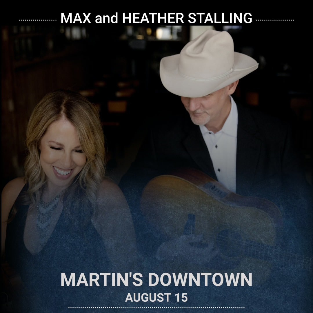Max and Heather Stalling live at Martin’s Downtown