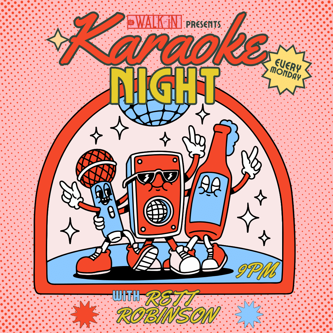Karaoke Night at The Walk In with Rett Robinson