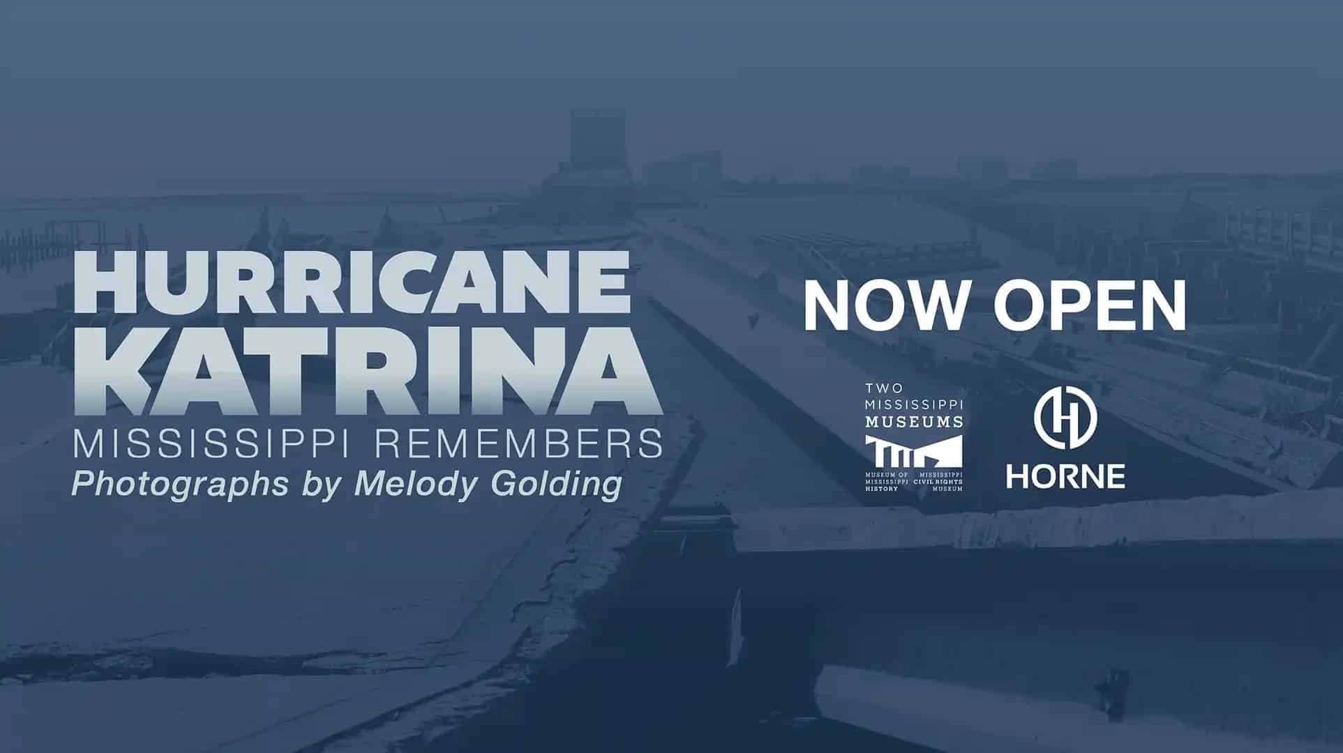 Two Mississippi Museums Exhibition: Hurricane Katrina – MS Remembers