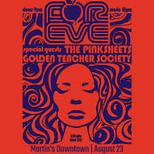 For Eve with the Pinksheets & Golden Teacher Society Live at Martin’s Downtown